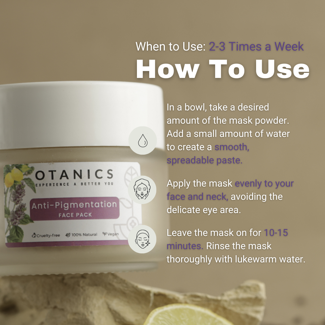 Image showing how to use Otanics Anti-Pigmentation Face Pack. The instructions are displayed: 1) Take the desired amount of mask powder in a bowl, add water to create a smooth, spreadable paste. 2) Apply the mask evenly to your face and neck, avoiding the eye area. 3) Leave the mask on for 10-15 minutes, then rinse with lukewarm water. The jar of face pack is shown with a purple label indicating it's cruelty-free, 100% natural, and vegan.